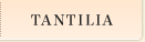 TANTILIA